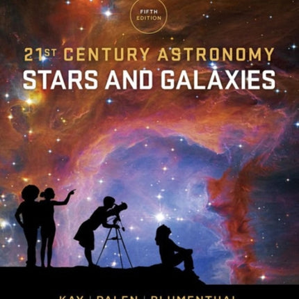 21st Century Astronomy  Stars and Galaxies 5e