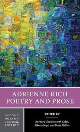 Adrienne Rich: Poetry and Prose: A Norton Critical Edition