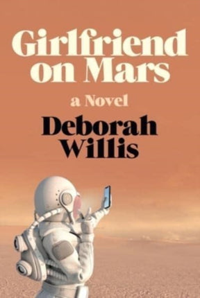 Girlfriend on Mars: A Novel