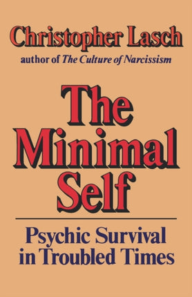 The Minimal Self Psychic Survival in Troubled Times