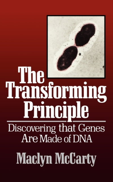 Transforming Principle Discovering That Genes Are Made of DNA Commonwealth Fund Book Program