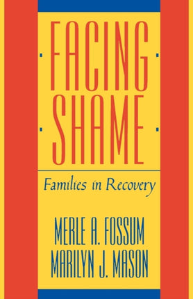 Facing Shame Families In Recovery