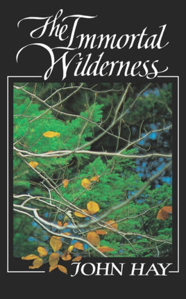 The Immortal Wilderness