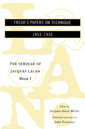 The Seminar of Jacques Lacan Book I