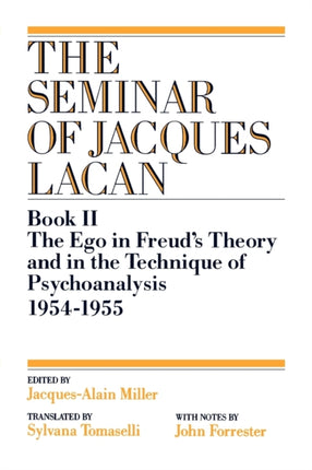 The Ego in Freuds Theory and in the Technique of Psychoanalysis 19541955