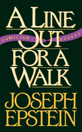 A Line Out For a Walk Familiar Essays