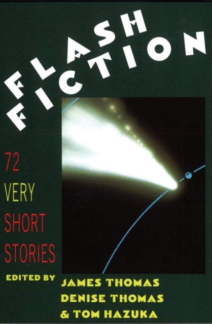 Flash Fiction: 72 Very Short Stories