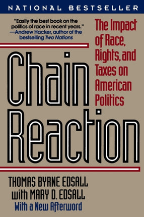 Chain Reaction The Impact of Race Rights and Taxes on American Politics