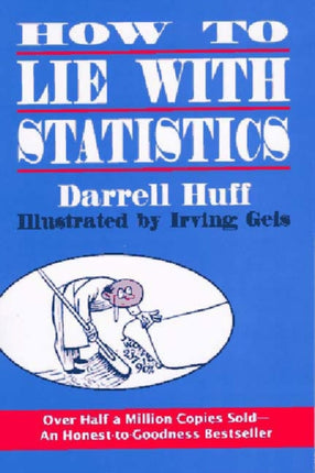 How to Lie with Statistics