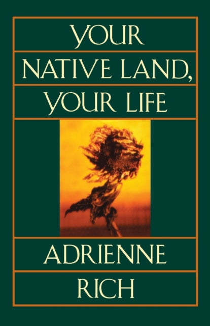 Your Native Land Your Life Poems