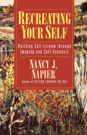 Recreating Yourself  Help for Adult Children of Dysfunctional Families Reissue Paper