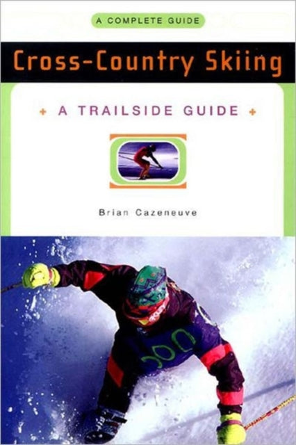 A Trailside Guide CrossCountry Skiing