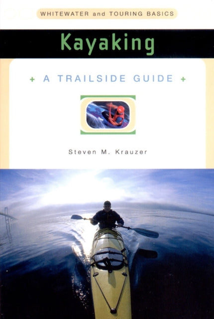 A Trailside Guide Kayaking