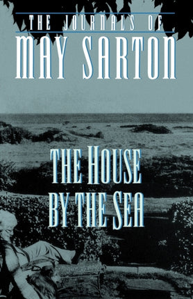 The House by the Sea A Journal