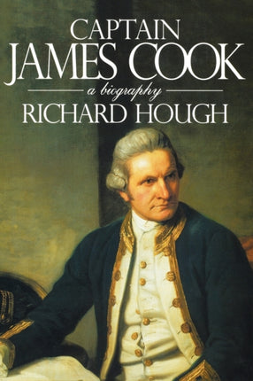 Captain James Cook A Biography