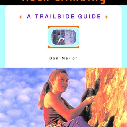 A Trailside Guide: Rock Climbing