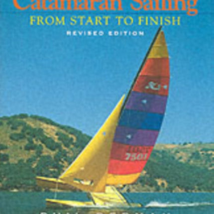 Catamaran Sailing: From Start to Finish