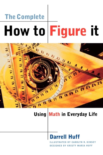 Complete How to Figure It Using Math in Everyday Life