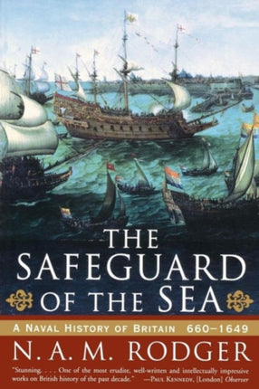 The Safeguard of the Sea  A Naval History of Britain 6601649