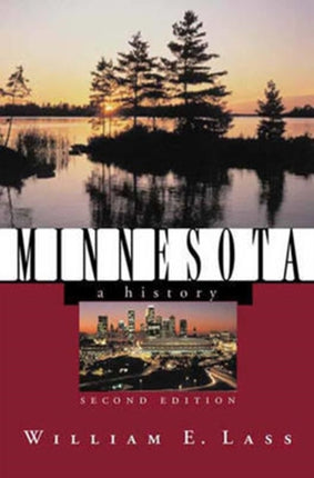 Minnesota A History 0 States and the Nation