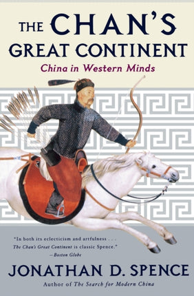 The Chans Great Continent  China in Western Minds Paper
