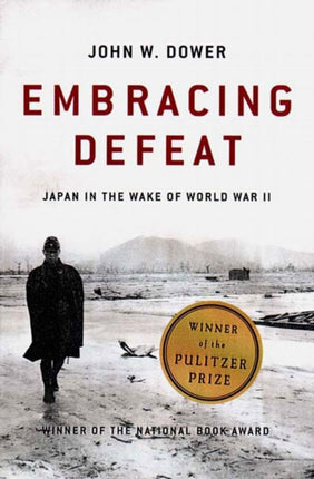 Embracing Defeat  Japan in the Wake of World War
