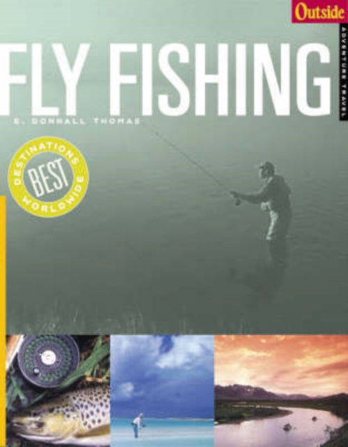 Outside Adventure Travel: Fly Fishing