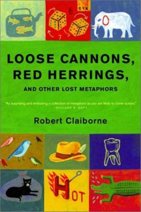 Loose Cannons Red Herrings and Other Lost