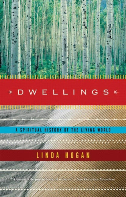 Dwellings: A Spiritual History of the Living World