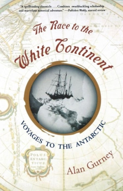 The Race to the White Continent Voyages to the