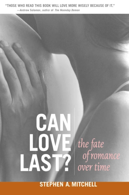 Can Love Last?: The Fate of Romance over Time