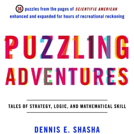 Puzzling Adventures: Tales of Strategy, Logic, and Mathematical Skill