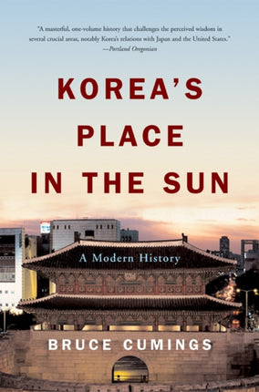 Koreas Place in the Sun  A Modern History Revised