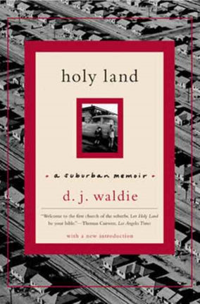 Holy Land A Suburban Memoir