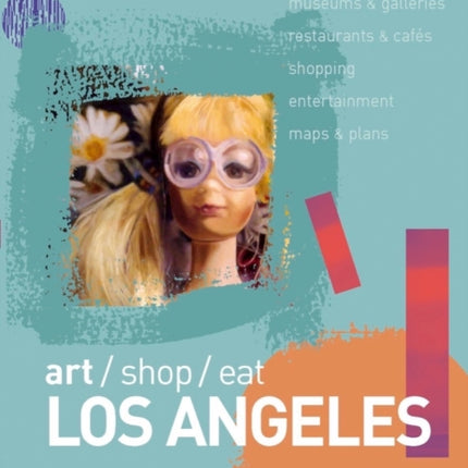 Art/Shop/Eat: Los Angeles