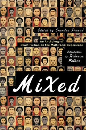 Mixed: An Anthology of Short Fiction on the Multiracial Experience