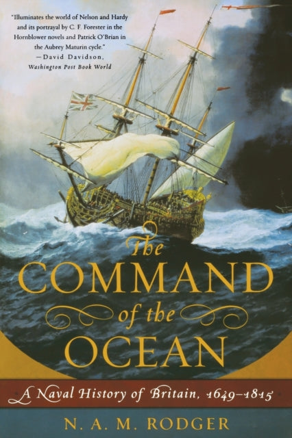 The Command of the Ocean A Naval History of Britain 16491815