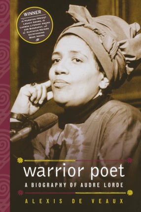 Warrior Poet  A Biography of Audre Lorde