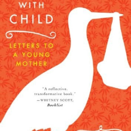 Great with Child: Letters to a Young Mother