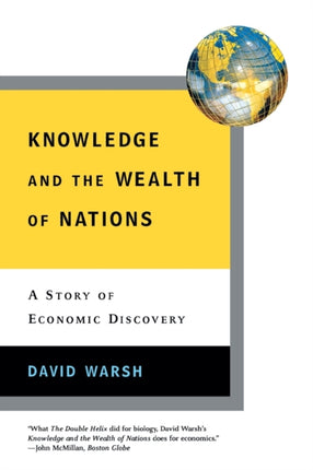 Knowledge and the Wealth of Nations A Story of Economic Discovery