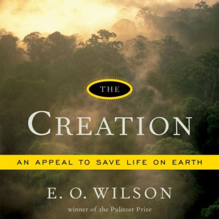 The Creation: An Appeal to Save Life on Earth