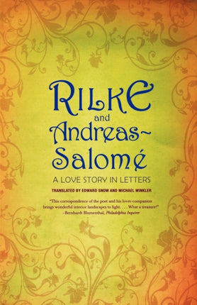 Rilke and AndreasSalom A Love Story in Letters