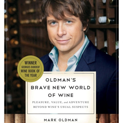 Oldmans Brave New World of Wine