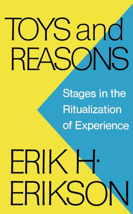 Toys and Reasons  Stages in the Ritualization of Experience