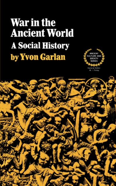 War in the Ancient World  A Social History