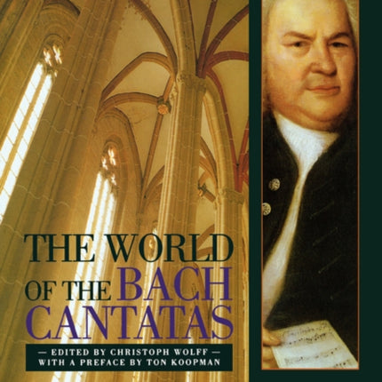 The World of the Bach Cantatas  Early Selected Cantatas