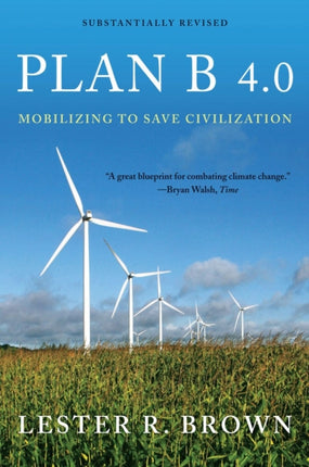 Plan B 4.0: Mobilizing to Save Civilization