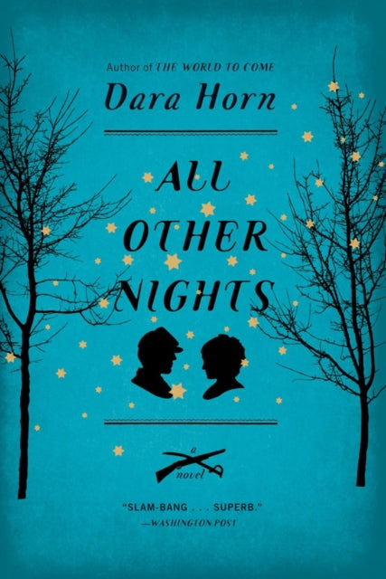 All Other Nights: A Novel