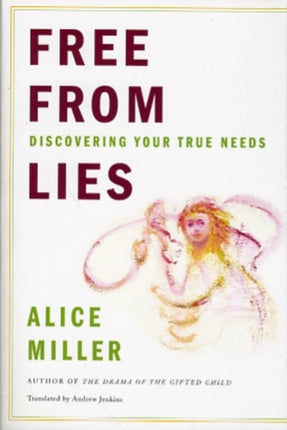 Free From Lies  Discovering Your True Needs