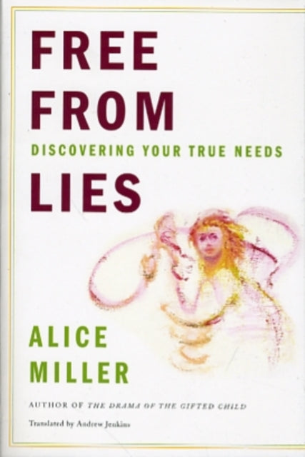 Free From Lies  Discovering Your True Needs
